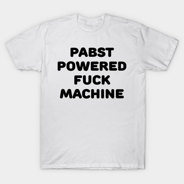 Pabst Powered T-Shirt by TheCosmicTradingPost